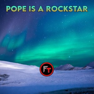 Pope Is A Rockstar (Remix)