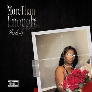 More Than Enough (Explicit)