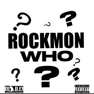 Rockmon Who (Explicit)