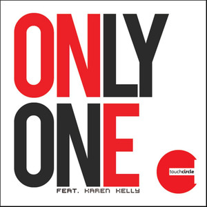 Only One (feat. Karen Kelly)