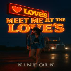 MEET ME AT THE LOVE'S