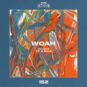 Woah(feat. Bale & T.F) (Explicit)