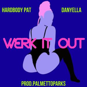 Werk It Out (Explicit)