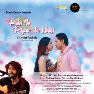 Kahi Ye Pyar To Nahi (feat. Shivam Pathak)