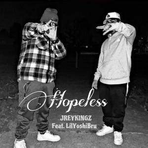 Hopeless (feat. LilYoshiBru) (Explicit)