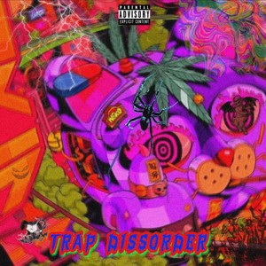 Trap Dissorder (Explicit)