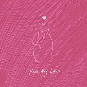 Feel My Love