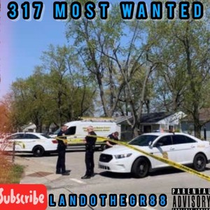 317 Most Wanted (Explicit)