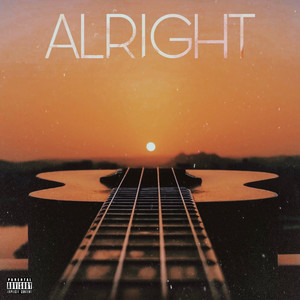 Alright (Explicit)