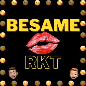 Besame Rkt