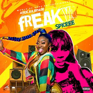 Freaky Spiceee (Explicit)