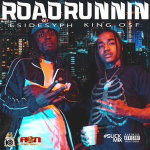 Road Runnin (Explicit)