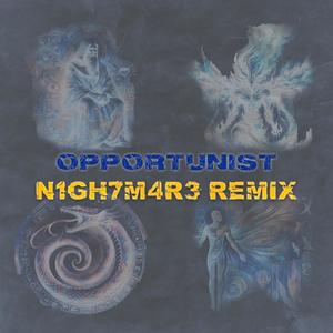 Opportunist N1GH7M4R3 (feat. T2KAZUYA) [Remix]