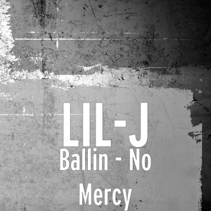 Ballin - No Mercy (Explicit)