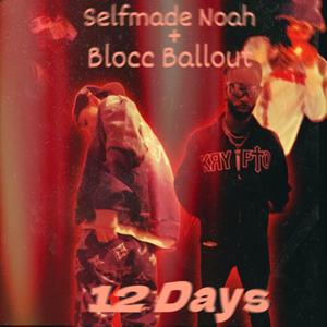 12 Days (feat. Blocc Ballout) (Explicit)
