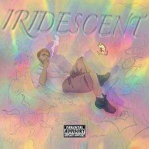 Iridescent (Explicit)