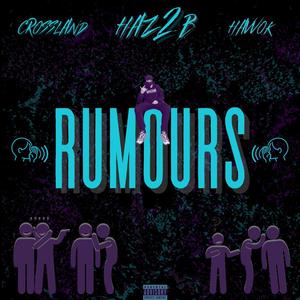 Rumours (feat. Havvok & Crossland) (Explicit)