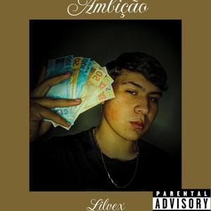 Ambição (Explicit)