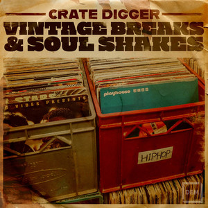 Crate Digger - Vintage Breaks And Soul Shakes