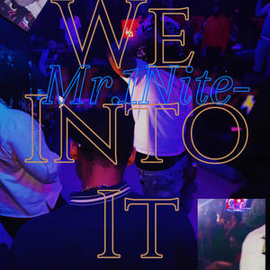 We Into It (Explicit)