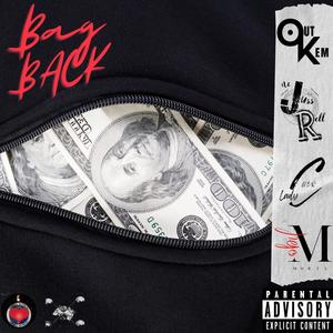 Bag Back (feat. ItzJussRell, Lady Cher, Ike-O & Mobil) [Explicit]