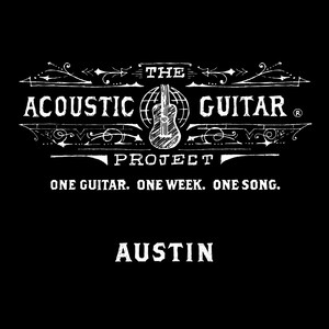 The Acoustic Guitar Project: Austin 2014