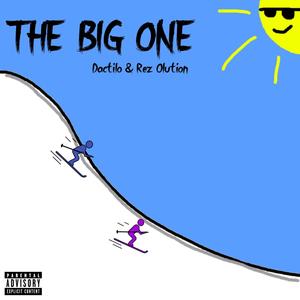 THE BIG ONE (feat. Rez Olution) [Explicit]