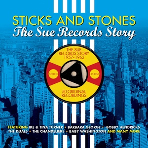 Sticks and Stones: The Sue Records Story