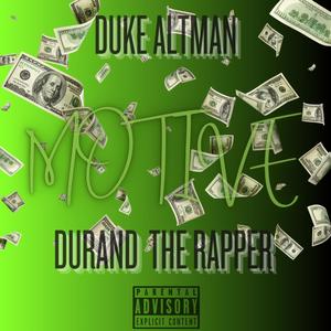 Duke Altman - MOTIVE (feat. Durand The Rapper) (Explicit)