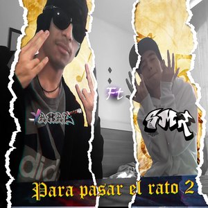 Para Pasar El Rato 2 (Explicit)