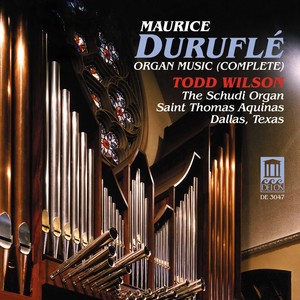 Durufle, M.: Organ Music (Complete) [Wilson]