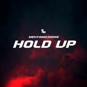 HOLD UP (Explicit)