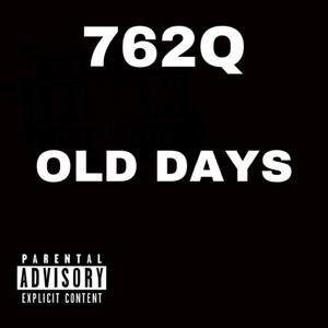 OLD DAYS (Explicit)