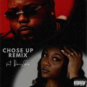 Chose Up - Remix (Explicit)