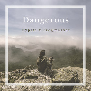 Dangerous