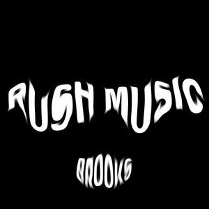 RUSH MUSIC (Explicit)