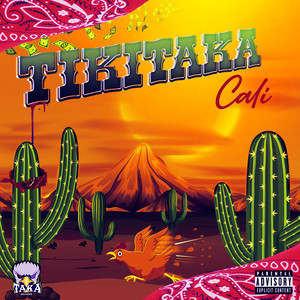 TikiTaka Cali (Explicit)