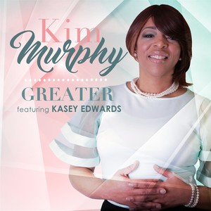 Greater(feat. Kasey Edwards)
