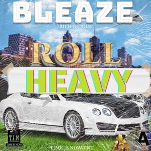 Roll Heavy (Explicit)