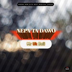 NEPA TA DAWO (Explicit)