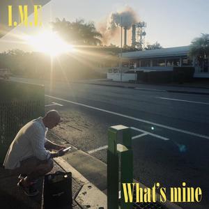 What's mine (Explicit)