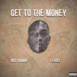 GET TO THE MONEY (Explicit)