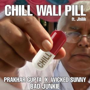 Chill Wali Pill (Explicit)