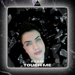 Touch Me (Kinetic Oasis)