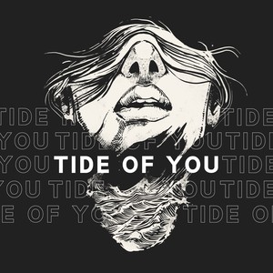 Tide Of You