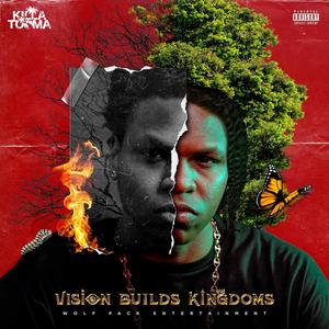 Vision Builds Kingdoms (Explicit)