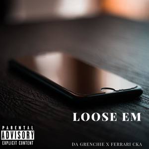 Loose Em (Explicit)