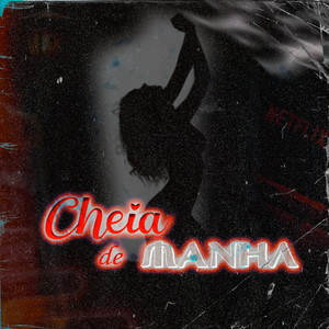 Cheia de Manha (Explicit)