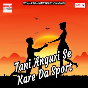 Tani Anguri Se Kare da Sport