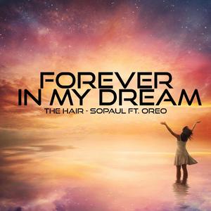 Forever Dreaming (The Hair Oreo)